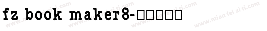 fz book maker8字体转换
